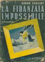 La fidanzata impossibile