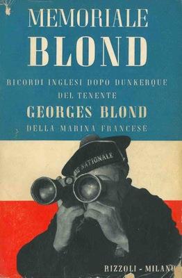 Memoriale Blond. Ricordi inglesi dopo Dunkerque