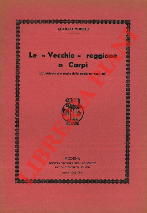 Le “Vecchie” reggiane a Carpi (contributo allo studio delle tradizioni popolari)