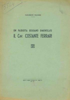 Un patriotta reggiano dimenticato. Il Cav. Costante Ferrari - Guglielmo Piccinini - copertina