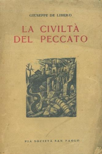 La civiltà del peccato - Giuseppe De Libero - copertina