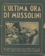 L' ultima ora di Mussolini