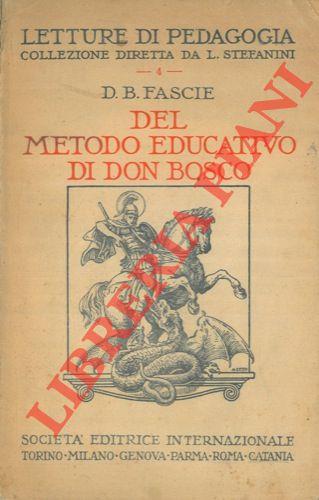 Del metodo educativo di Don Bosco. Fonti e commenti