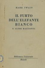 Il furto dell'elefante bianco e altri racconti