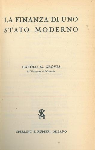 La finanza di uno stato moderno - Harold M. Groves - copertina