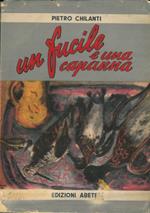 Un fucile e una capanna
