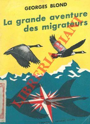 La grande aventure des migrateurs