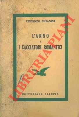 L' Arno e i cacciatori romantici