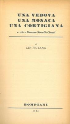 Una vedova una monaca una cortigiana e altre famose novelle cinesi - Lin Yutang - copertina