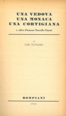 Una vedova una monaca una cortigiana e altre famose novelle cinesi