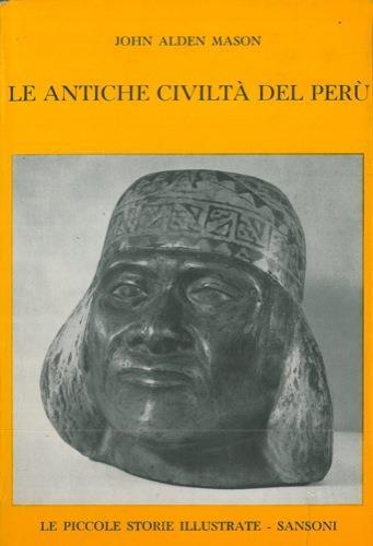 Le antiche civiltà del Perù - John Alden Mason - copertina