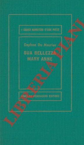 Sua bellezza Mary Anne