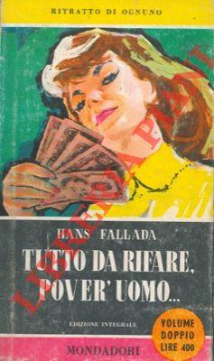 Tutto da rifare, pover'uomo