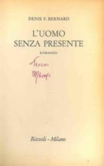 L' uomo senza presente