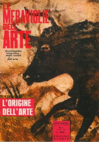 Le meraviglie dell’Arte. Enciclopedia fotografica della civiltà dell’arte. L’origine dell’arte. Il Medio Evo. Il Trecento e il Quattrocento. Il Cinquecento. Il sei-settecento - copertina