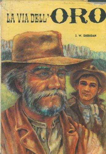 La via dell'oro - J. William Sheridan - copertina