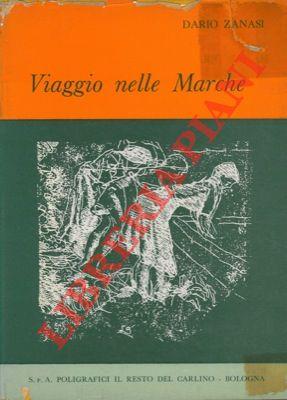 Viaggio nelle Marche. Prefazione di G. Spadolini