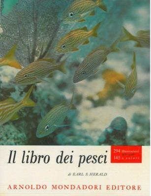 Il libro dei pesci - Earl S. Herald - copertina
