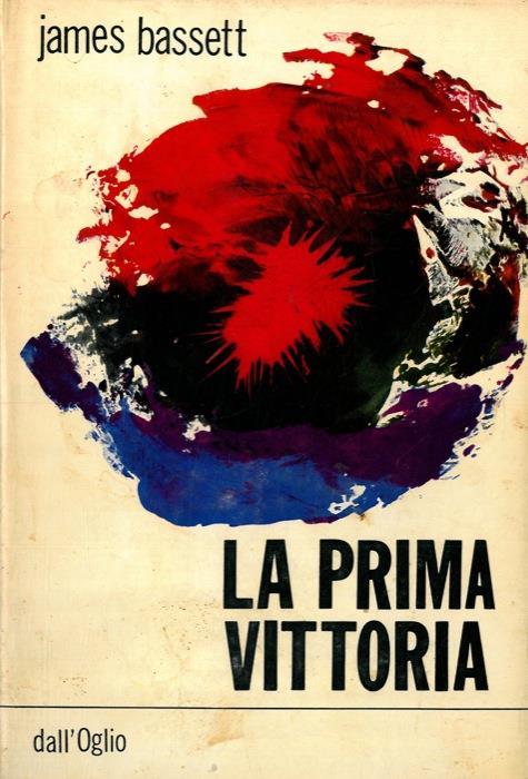 La prima vittoria - James Bassett - copertina