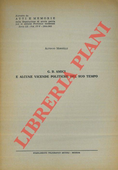G. B. Amici E Alcune Vicende Politiche Del Suo Tempo