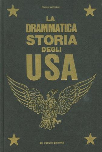 La drammatica storia degli USA - Franco Martinelli - copertina