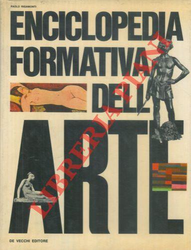 Enciclopedia formativa dell'arte. I. dalle origini all'apogeo del Rinascimento. II. Dalla crisi del Rinascimento ai giorni nostri