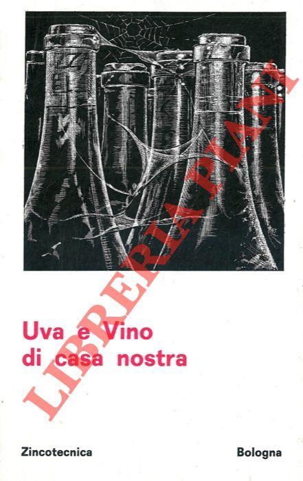 Uva e Vino di casa nostra. Autunno 1967