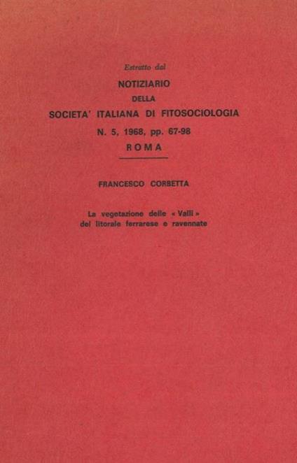 La vegetazione delle “Valli” del litorale ferrarese e ravennate - Francesco Corbetta - copertina