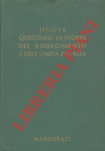 Nuove questioni di storia del Risorgimento e dell’unità d’Italia