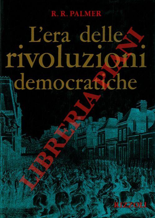 L' era delle rivoluzioni democratiche