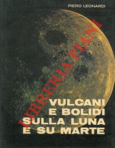 Vulcani e bolidi sulla Luna e Marte