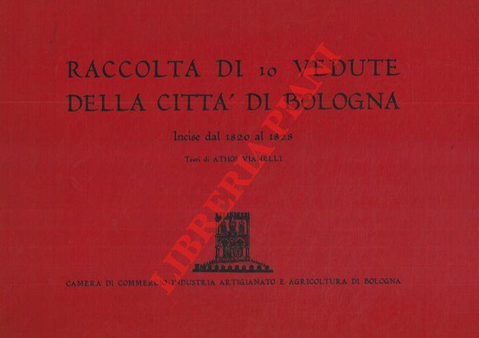 Raccolta di 10 vedute della città di Bologna. Incise dal 1820 al 1828
