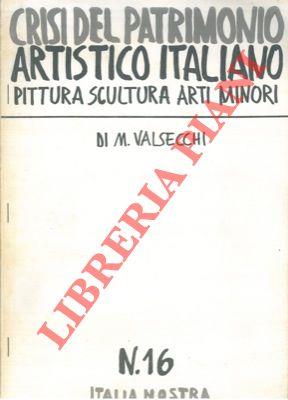 Crisi del patrimonio artistico italiano. Pittura, scultura, arti minori