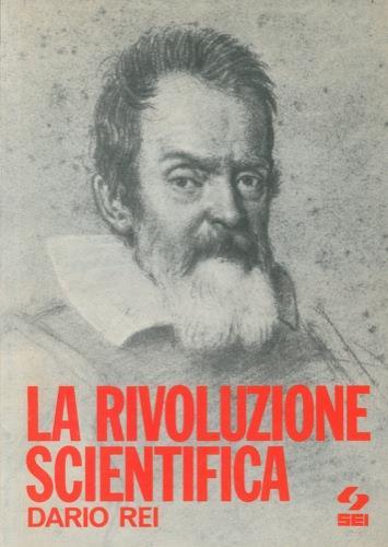 La rivoluzione scientifica - Dario Rei - copertina