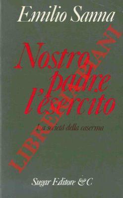 Nostro padre l' esercito