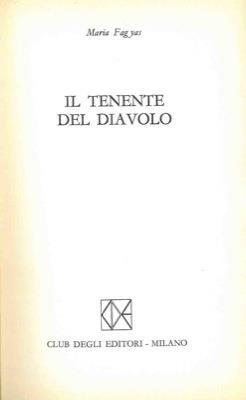 Il tenente del diavolo - Maria Fagyas - copertina