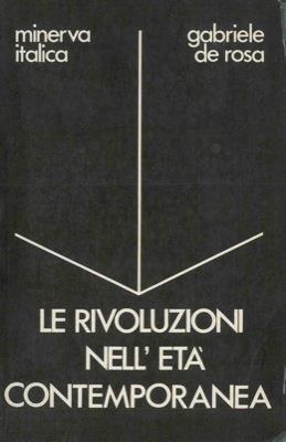 Le rivoluzioni nell'età contemporanea - Gabriele De Rosa - copertina