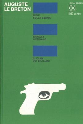 Rififi sulla Senna. Brigata anti-gang. Il clan dei siciliani