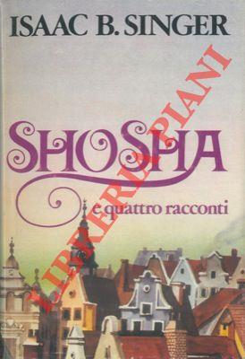 Shosha. Tre incontri. La festa di Capodanno. Il becchino. Errori