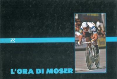 L' ora di Moser - Achille Mezzadri - copertina