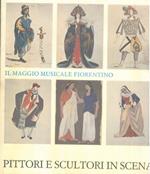 Il Maggio Musicale Fiorentino. Pittori e scultori in scena