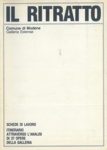 Il ritratto. Schede di lavoro. Itinerario attraverso l'analisi di 37 opere della galleria - copertina