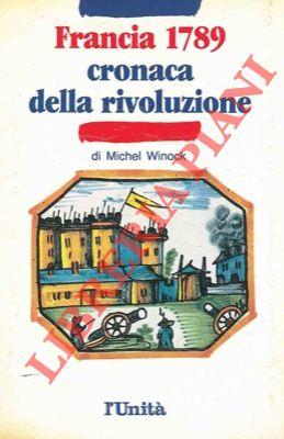 Francia 1789. Cronaca della rivoluzione