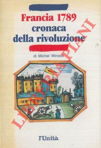 Francia 1789. Cronaca della rivoluzione