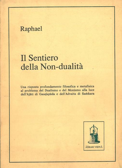 Il sentiero della Non-dualità' - Raphael - copertina