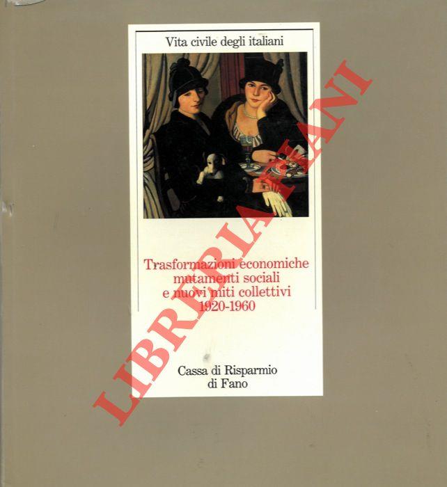 Trasformazioni economiche mutamenti sociali e nuovi miti collettivi 1920-1960