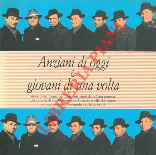 Anziani di oggi e giovani di una volta