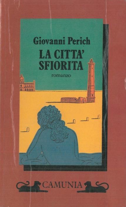 La città sfiorita - Giovanni Perich - copertina