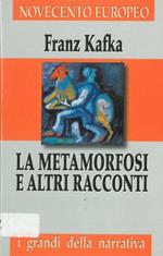 La metamorfosi e altri racconti