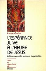 L' esperance juive à l'heure de Jésus